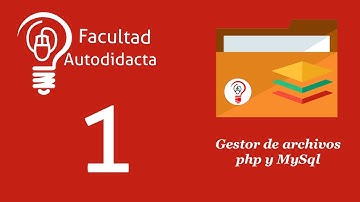 Sistema Gestor de Archivos con php y mysql | Presentación del curso. Cap 1