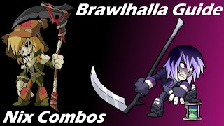 Brawlhalla Guide | Easy Nix Combos