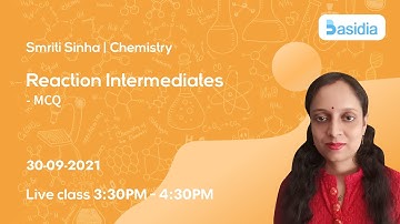 Reaction Intermediates | MCQ Discussion | NEET Chemistry | English + Hindi| Basidia