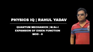Expansion of eigen function | MOD - 8