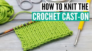 How to knit the crochet caston  Stepbystep for beginners