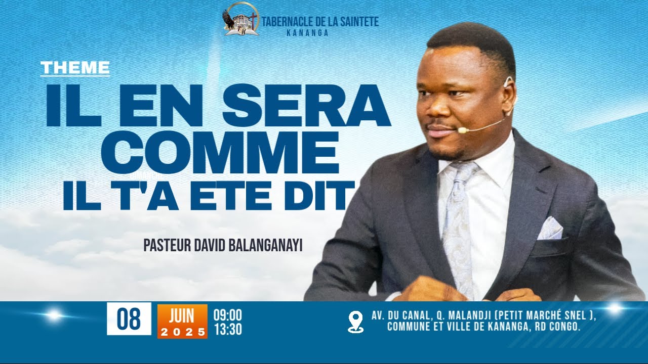 IL EN SERA COMME IL T'A ETE DIT | Past. David BALANGANAYI | 08.06.2025 | TSK