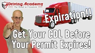 How to Get Your CDL Before Your Permit Expires - Driving Academy