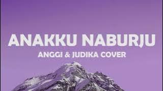 Anakku Naburju - Judika & Anggi Lirik