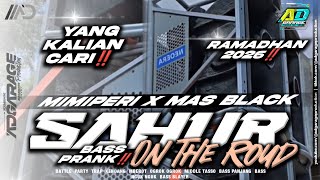 DJ SAHUR TERBARU 2026‼️MIMI PERI X MAS BLACK STYLE BASS NGUK-NGUK DER🔥AD GARAGE PRODUCTION 