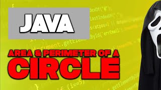 Java Practice Programs Basic | Basic Java Programs | Java Program | AREA AND PERIMETER OF A CIRCLE