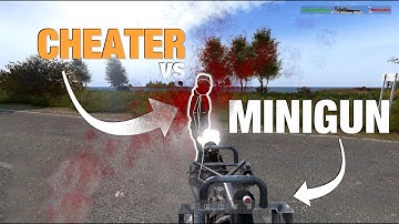 DayZ Admin RETURNS With His BIG Mini-Gun To DESTROY Cheater! Ep92