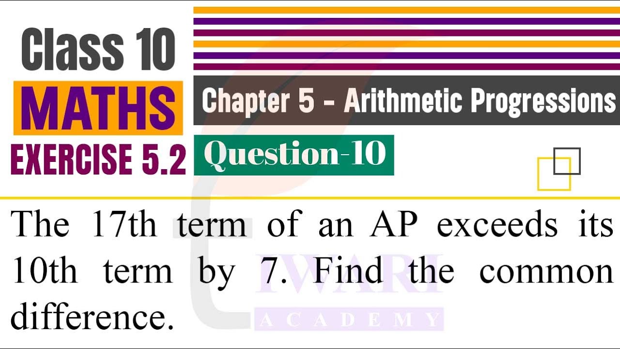 NCERT Solutions for Class 10 Maths Chapter 5 Exercise 5.2 Question 10 ...