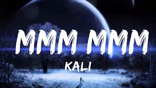 Kali - MMM MMM (Lyrics) ft. ATL Jacob | he want my number had to hit him with the mmm