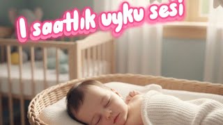 1 saatlık uyku sesi #ninni #uykusesi #relax #sakinleştirici 