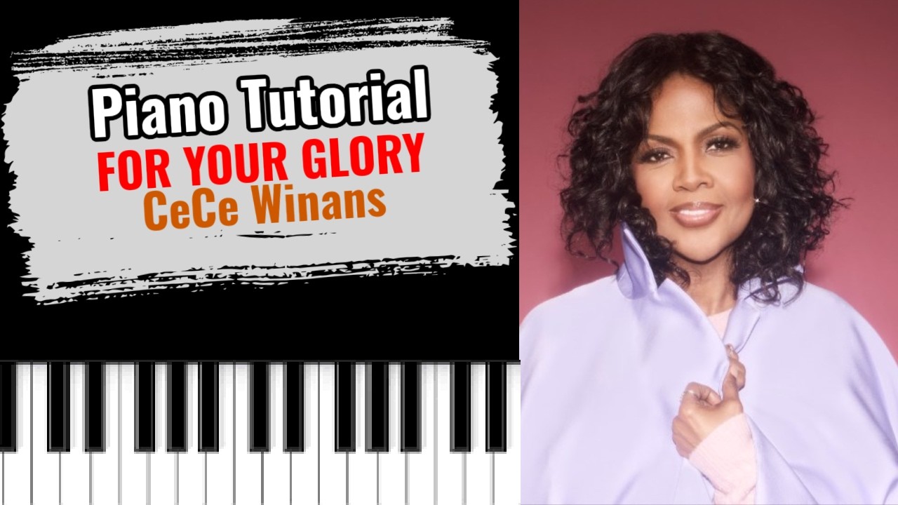 🎹FOR YOUR GLORY by CeCe Winans (easy piano tutorial lesson free) - YouTube