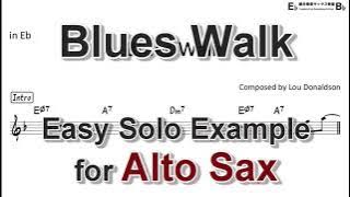 Blues Walk - Easy Solo Example for Alto Sax Revised