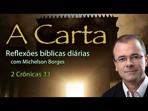 2 Crônicas 33 - Pastor Michelson Borges