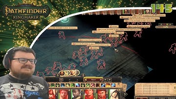 Pathfinder: Kingmaker (Blind/Mods) Playthrough/Walkthrough Part 145: Banquet Of The Dead!