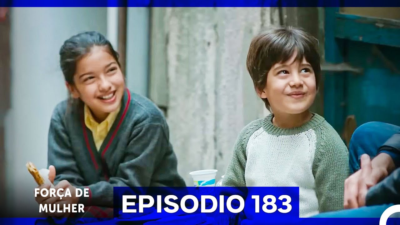 Força de Mulher Episodio 183 (Dublagem em Português)