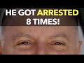 He Got Arrested 8 Times!