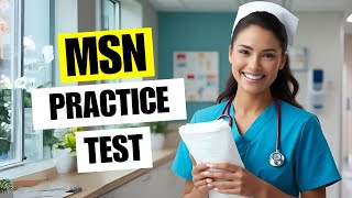MSN Practice Test 2026 Master of Science in Nursing Practical Exam Questions & Answers Study Prep