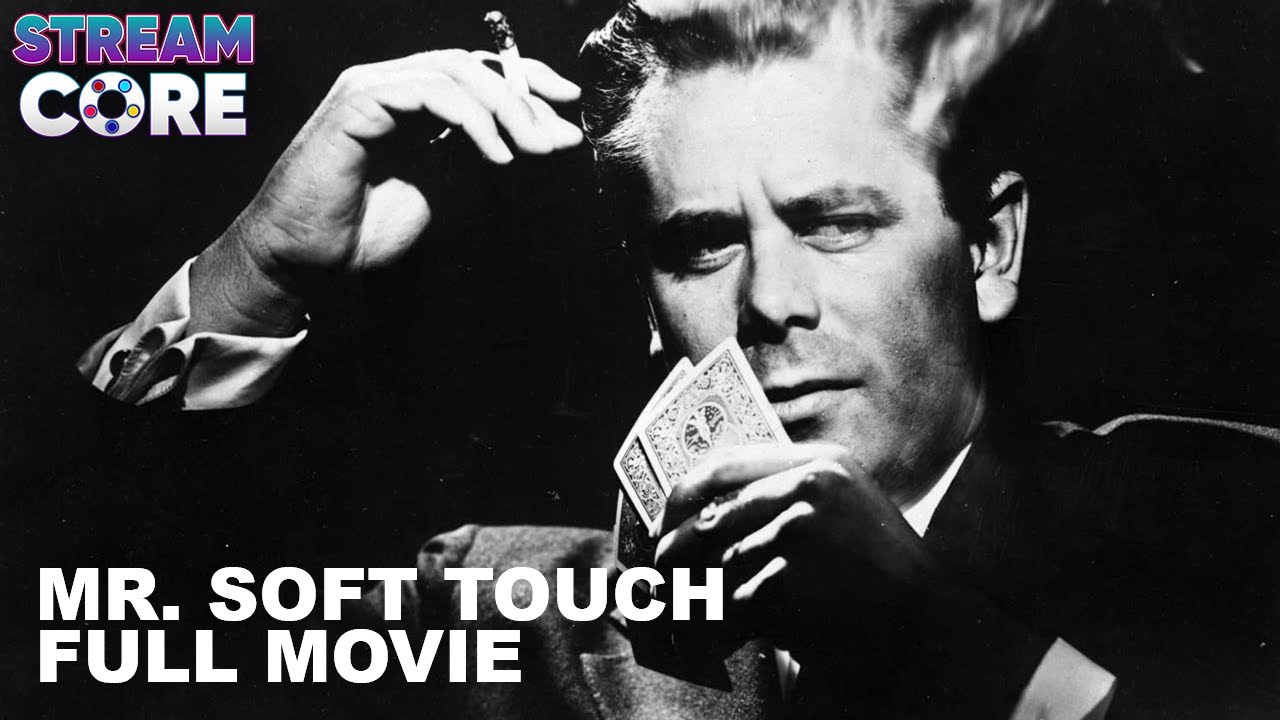 Mr. Soft Touch | Full Movie | StreamCore