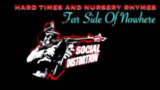 Social Distortion - Far Side Of Nowhere