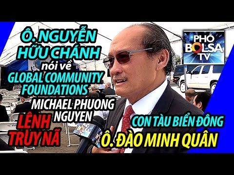 Video Ô. Nguyễn Hữu Chánh nói về ô. Đào Minh Quân, Con Tàu... - youtube