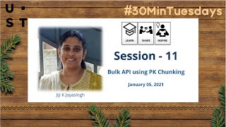 Celebrity Session 11 - Bulk API Using PK Chunking Wealth
