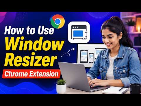 How to Use Window Resizer Chrome Extension