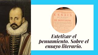 ¿Qué es el ensayo literario? Breve historia y características del género