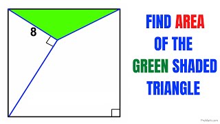 Calculate area of the Green shaded Triangle | Fun Geometry | Important Geometry skills explained