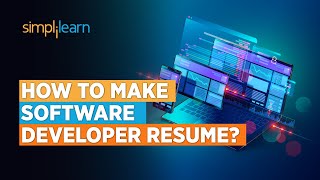 How To Create the Perfect Software Developer Resume | Software Developer Resume Tips | Simplilearn