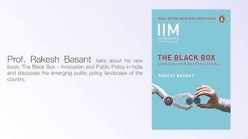 Prof. Rakesh Basant discusses the emerging public policy landscape of the country