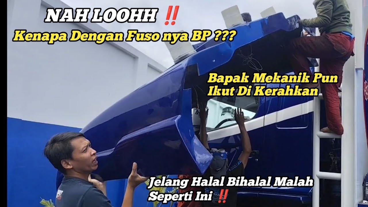 Nah lohhh !! Ada apa dengan fuso BP, Padahal Jarang di pakai. Jelang halal bihalal malah seperti ini
