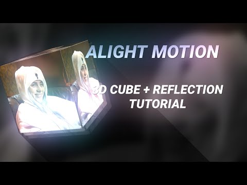 ALIGHT MOTION 3D CUBE + REFLECTION TUTORIAL (updated)