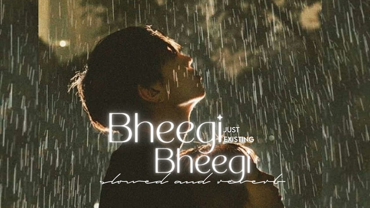 Bheegi Bheegi (slowed & reverb) | Gangster | James