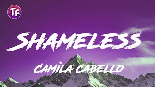 Download Lagu Shameless - Camila Cabello (Lyrics/Letra) MP3