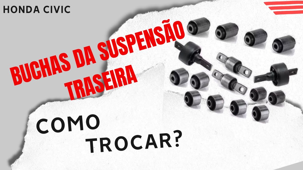 Honda Civic, Buchas da Suspensão Traseira fazendo Barulho. Como fazer a Troca?