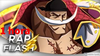 1 hora de Rap do Barba Branca One Piece   O Homem Terremoto   SpeedRap 12   Flash Beats Prod WB