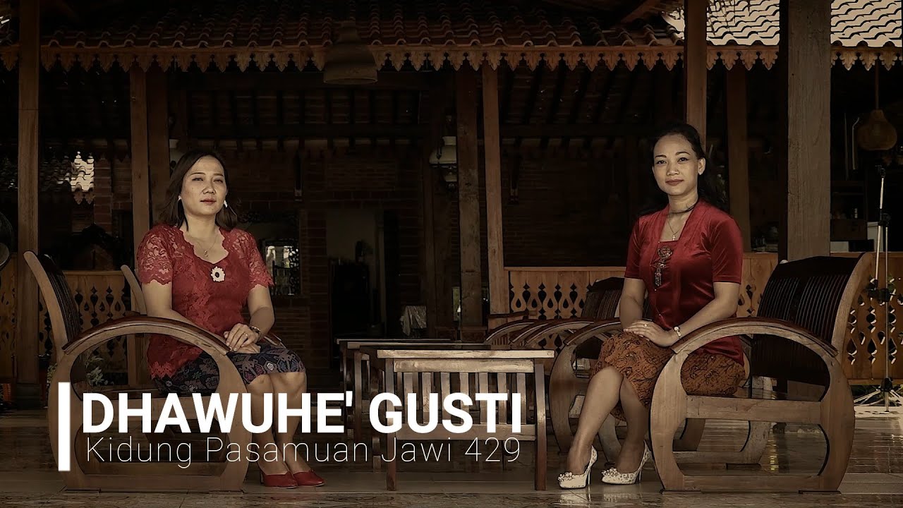 KIDUNG PASAMUAN JAWI - KPJ 429 : DHAWUHE' GUSTI