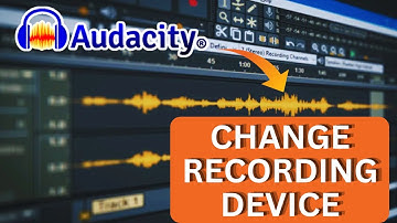 How to Change Recording Device in Audacity 2025?