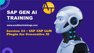 33 SAP Generative AI – SAP CAP LLM Plugin | Integrating LLMs with CAP Applications