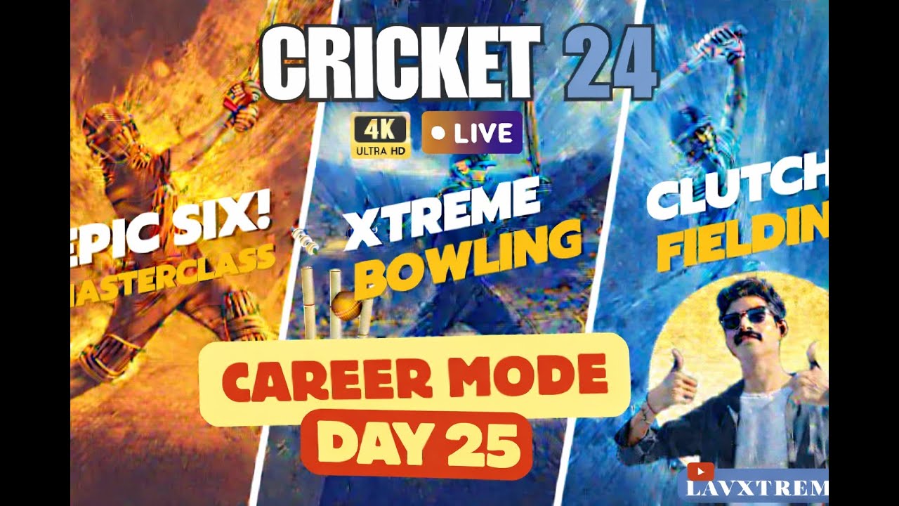 ⚡ CRICKET 24 CAREER MODE DAY.25 | RANDOM MATCHES | LAVXTREME