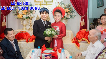 TRƯA 29/10: Đám hỏi Lê Lộc Tuấn Dũng, ngày cưới đã không còn xa