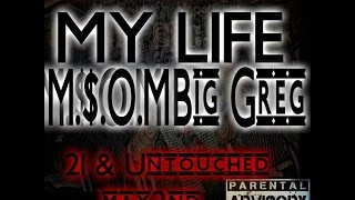 Msom Big Greg Ft 2Pac X My Life Intro