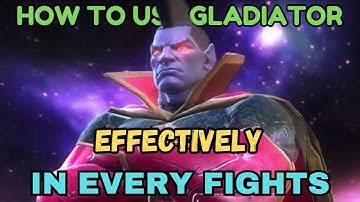 How To Use Gladiator Effectively In Every Fights