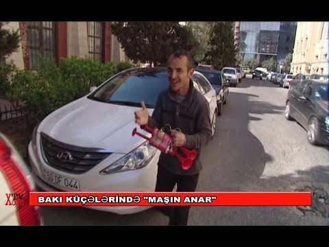 MAŞIN ANAR Bakı küçələrində