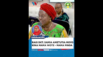 RAIS DKT SAMIA AMETUTIA MOYO KINA MAMA WOTE MAMA PINDA 