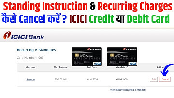 How to Cancel Standing Instruction Or Recurring Payment ICICI Bank Credit Card | Cancel E-Mandate