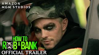 How To Rob A Bank - Official Trailer - Vanaf 2 september in de bioscoop