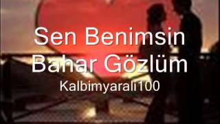 Sen Benimsin Bahar Gözlüm Resimi