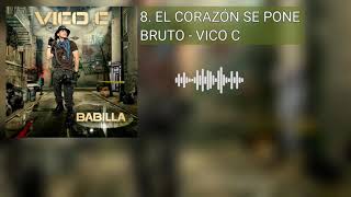 Watch Vico C El Corazon Se Pone Bruto video