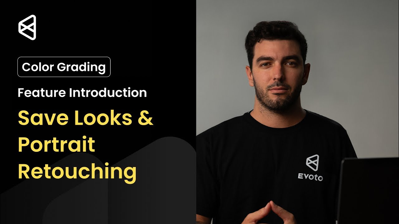Feature Introduction | Save Looks & Portrait Retouching